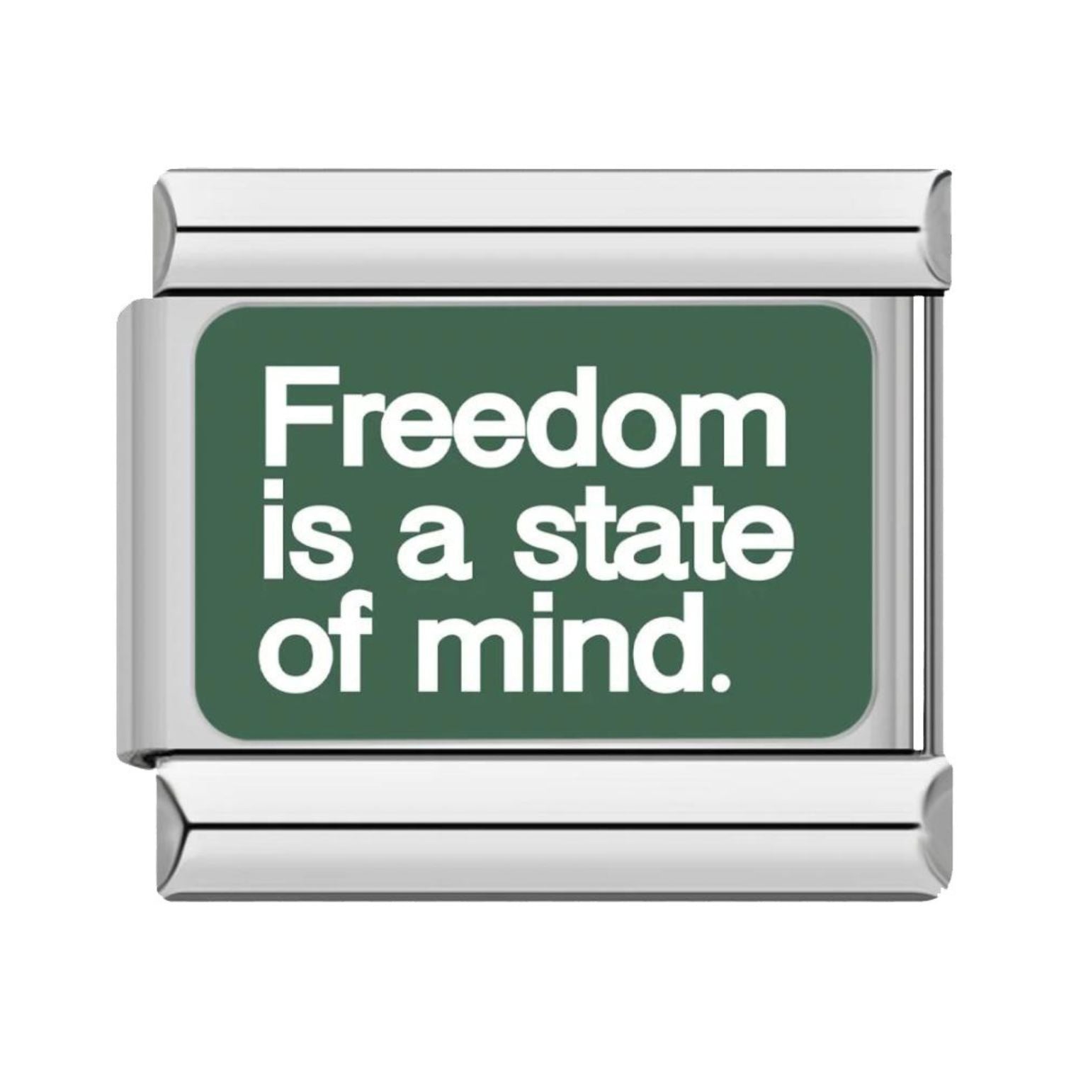 Freedom Is A State Of Mind