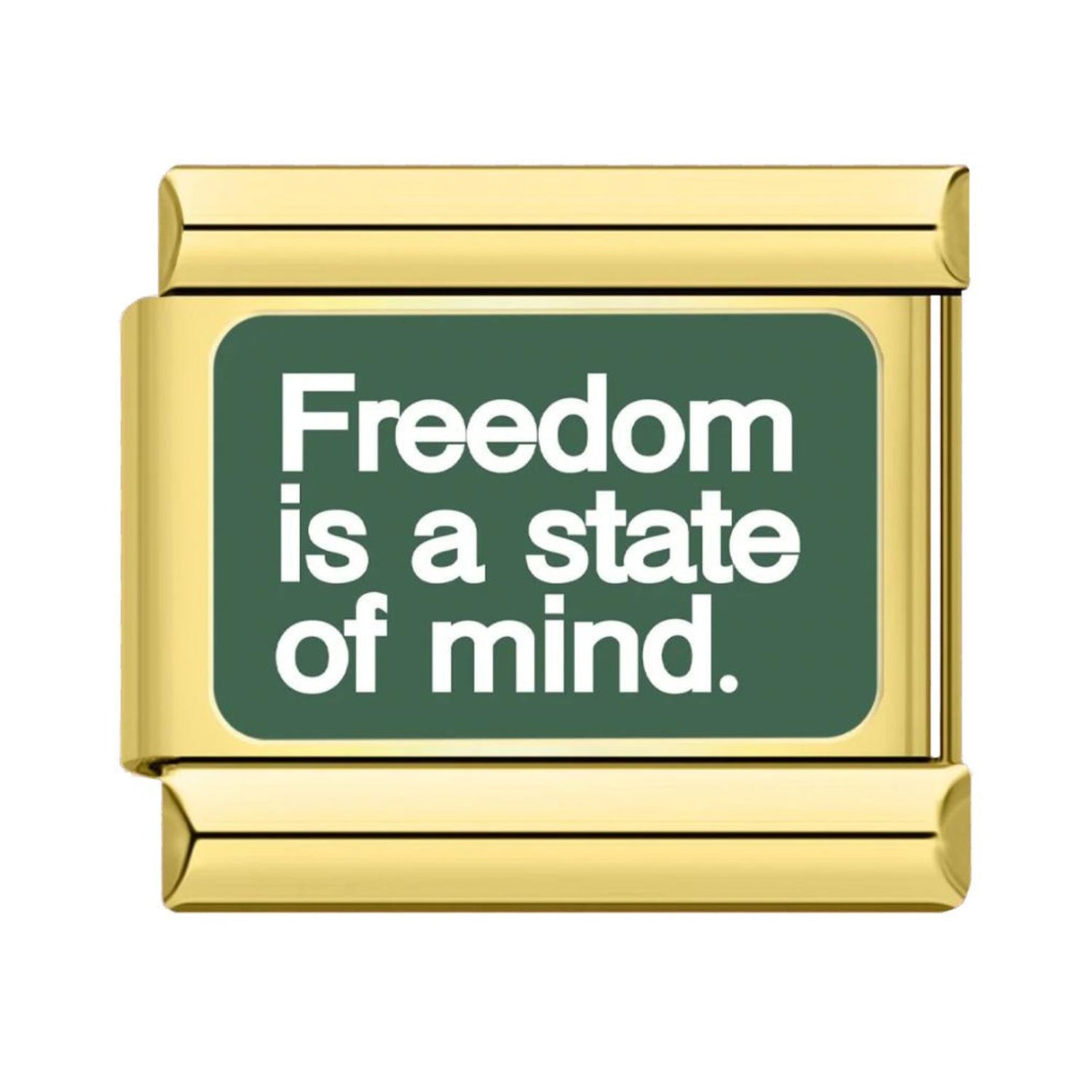 Freedom Is A State Of Mind