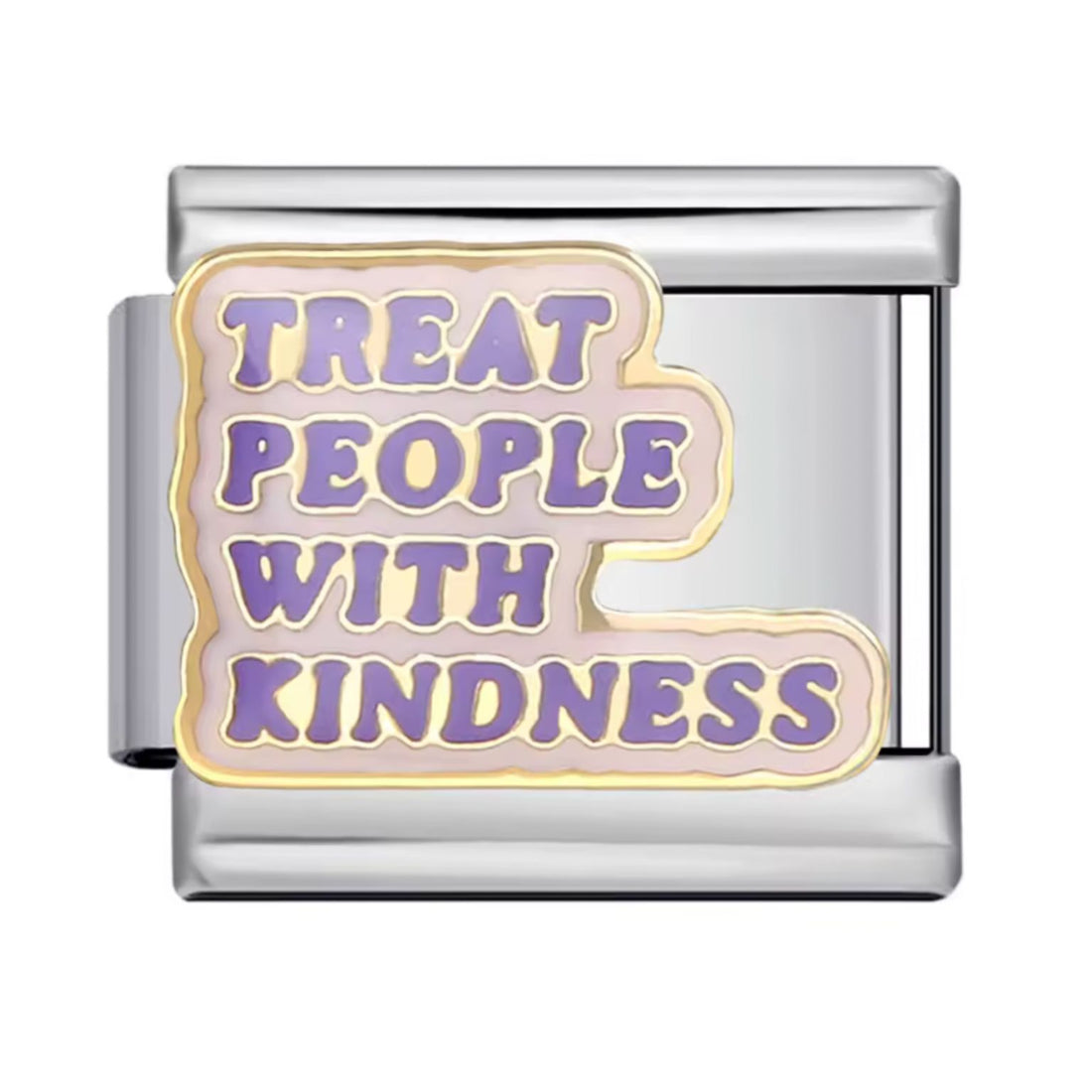 Treat People With Kindness
